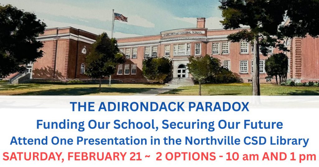 Flyer for the February 21 presentations of the school budget discussion "The Adirondack Paradox"